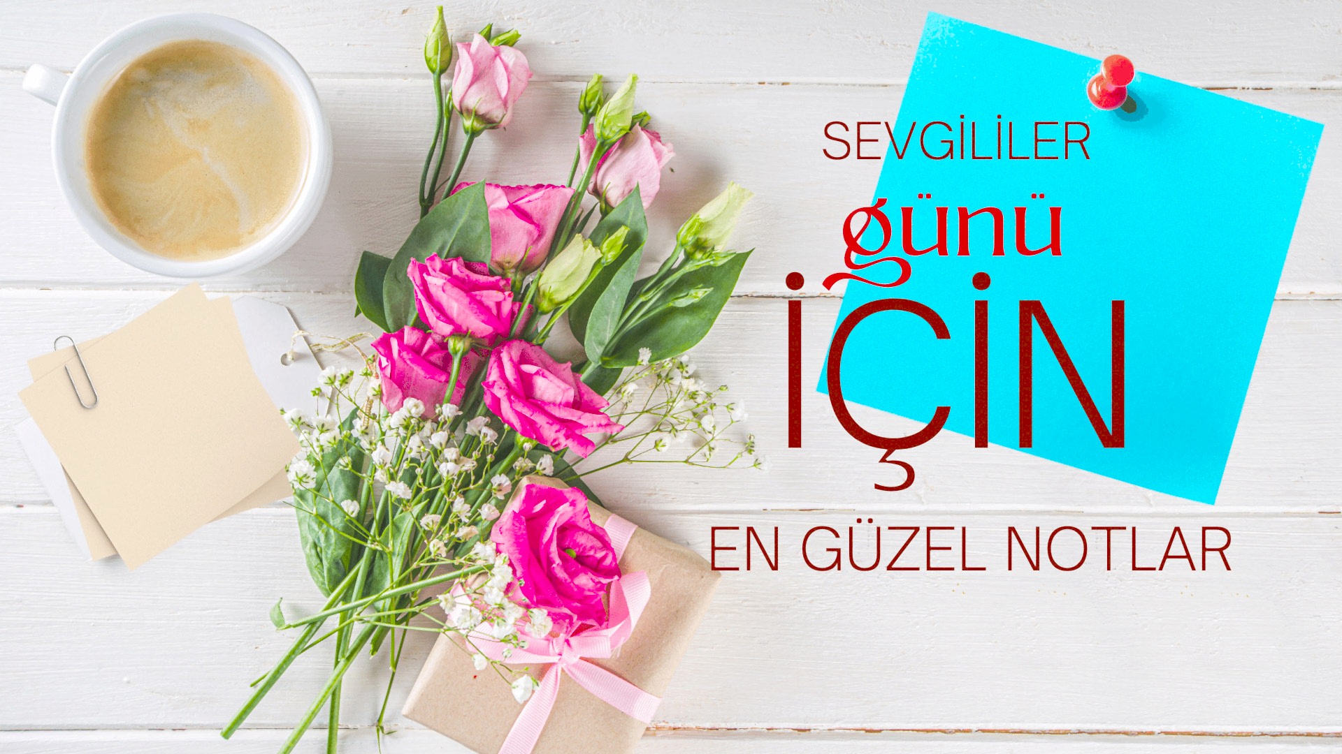 https://tipob9t.wwweees.com/image/cache/catalog/sevgiliye-cicek-notlari-14-subat-mesajlari-guzel-sözler-1920x1080.jpg